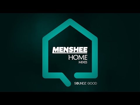 Menshee - Home (Mixes) [Official]