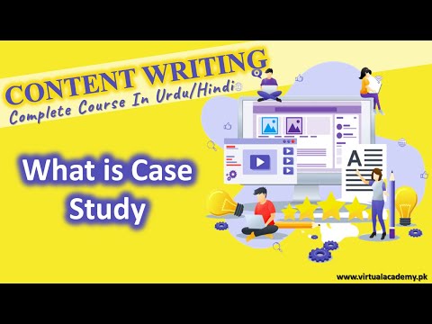 What is Case Study | Advantages of Case Study | Content Writing Tutorials