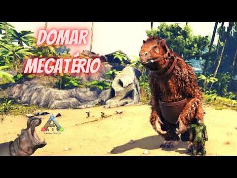 Como domar Megatério - Ark Survival Evolved