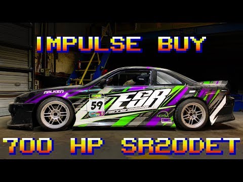 Dumb things Aaron does!  Impulse buy 700hp SR20DET S14
