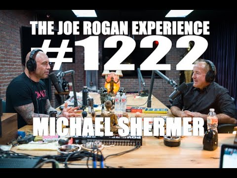 Joe Rogan Experience #1222 - Michael Shermer