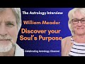 Discover your soul's purpose with William Meader, esoteric astrologer and teacher