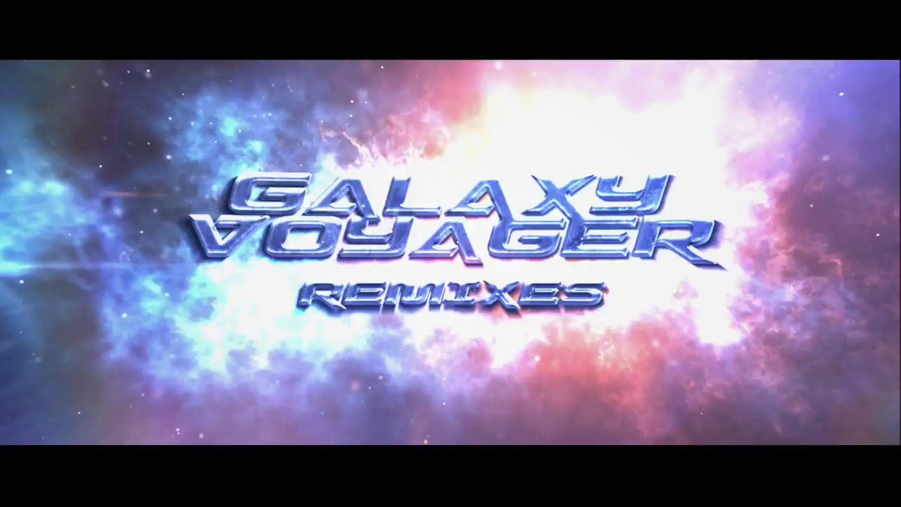 『GALAXY VOYAGER REMIXERS』 PV