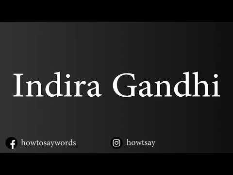 How To Pronounce Indira Gandhi इन्दिरा गांधी