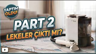 Kiwi Halı ve Koltuk Yıkama Makinası İncelemesi - Part 2 | İnatçı Lekeler Çıktı m