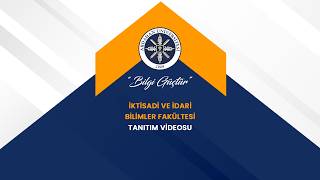 İktisadi ve İdari Bilimler Fakültesi Tanıtım Videosu