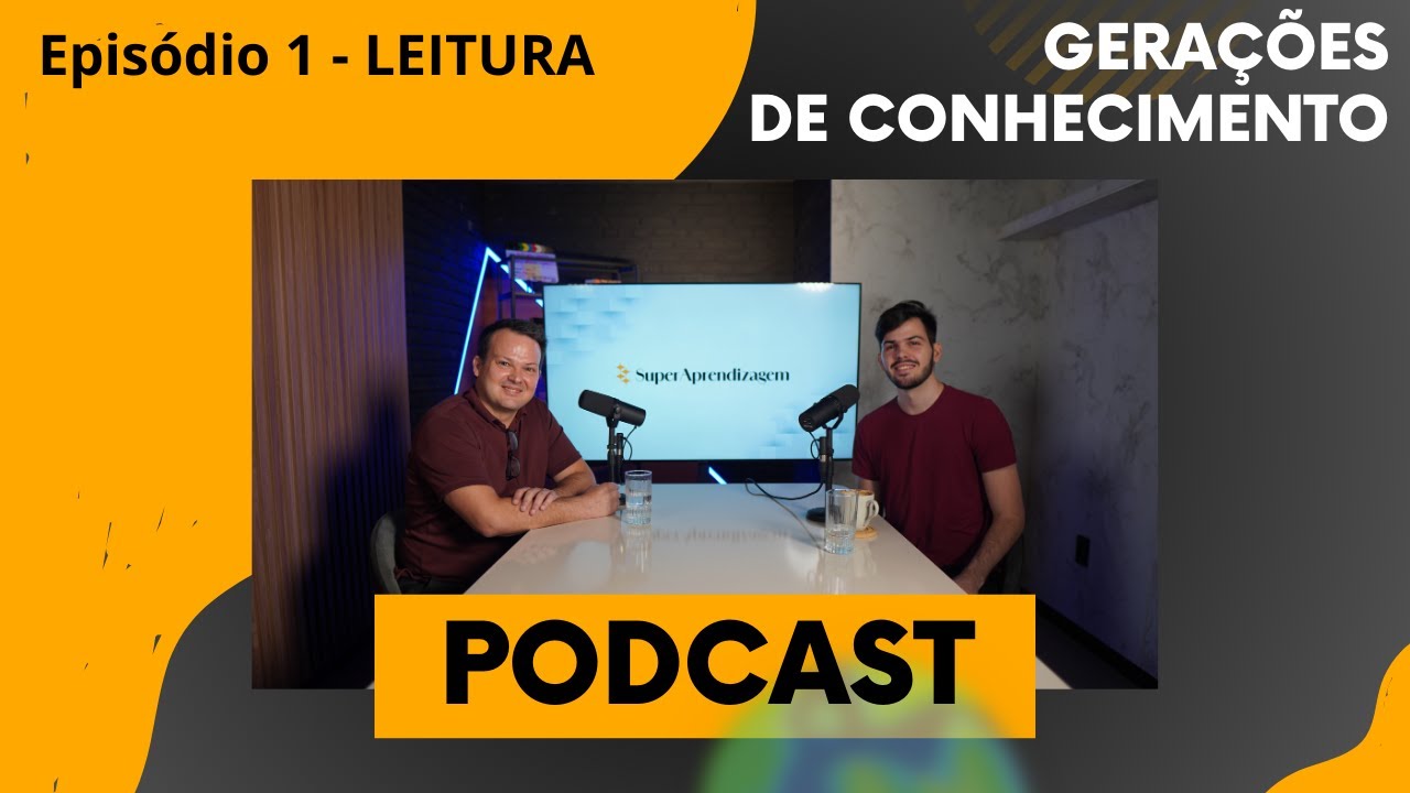 PODCAST - GERAÇÕES DE CONHECIMENTO (EPISÓDIO 1)