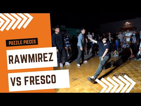 RAWMIREZ VS FRESCO at PUZZLE PIECES (FINALS)