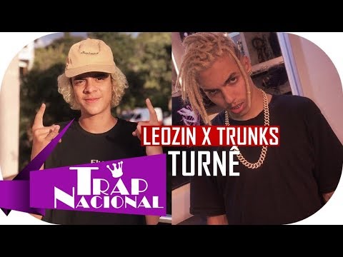 Leozin x Trunks - Turnê (+ Letra)