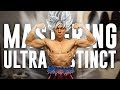 MASTERING ULTRA INSTINCT - AESTHETIC TRANSFORMATION