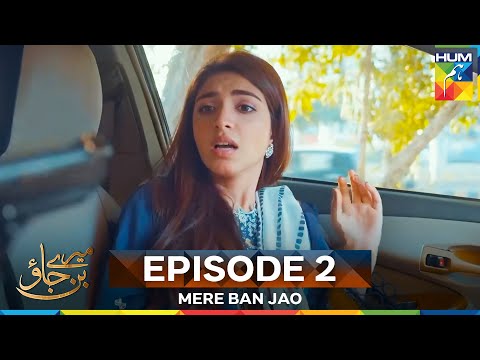Mere Ban Jao Episode 2