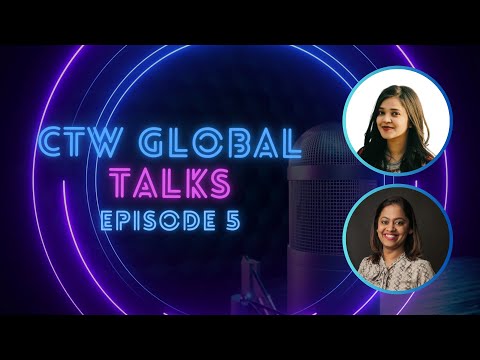 CTW Global Talks - Episode 5