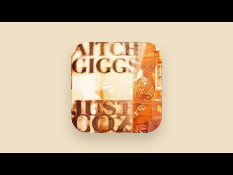 Aitch & Giggs - Just Coz (Clean)