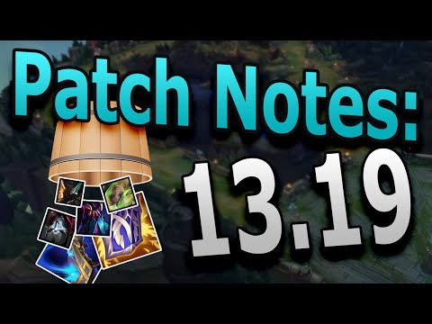 PATCH NOTES UPDATE: 13.19 is FULL of pro play changes