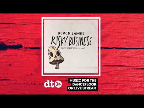 Devon James Feat. Hundreds Thousands - Risky Business [RVDIOVCTIVE]