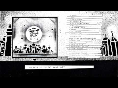 19. Ogniwo & Yankee Doo Doo - Póki my zyjemy feat. Rafi