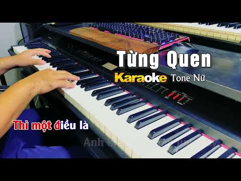 Từng Quen Karaoke Tone Nữ | Wren Evans | Tuấn Lê Piano