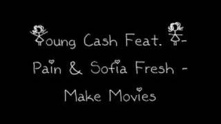 Young Cash Feat. T-Pain &amp; Sofia Fresh - Make Movies