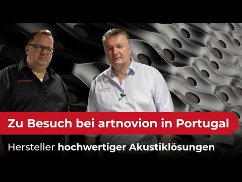 Zu Besuch bei artnovion - dem Hersteller von hochwertigen Akustiklösungen für privat und gewerblich.