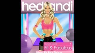 Hed Kandi Fit & Fabolous 2013 Mixed By Alex Eivissa