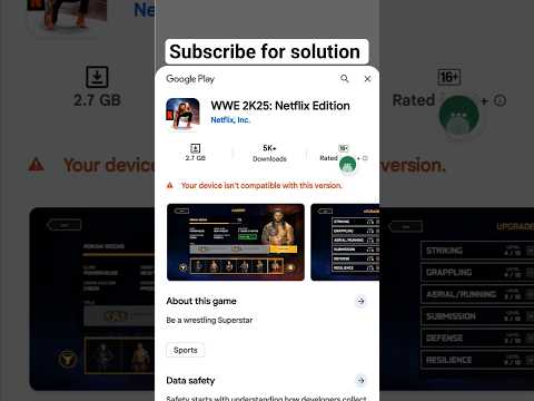 WWE 2K25: Netflix Edition Your device isn't compatible with this version