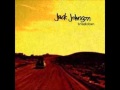 Jack Johnson -- Breakdown 