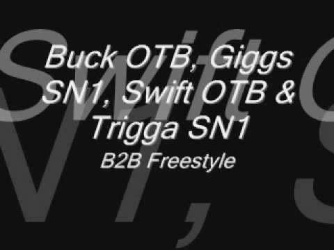 Buck, Giggs, Swift & Trigga-SN1 OTB Freestyle