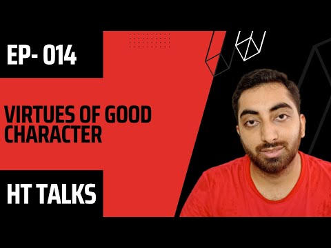 7 AMAZING VIRTUES OF GOOD CHARACTER | HASSNAIN TUNIO | EP-014