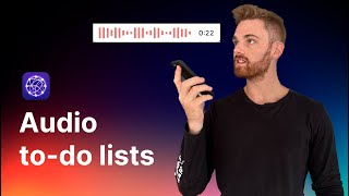 Create to do lists from voice notes