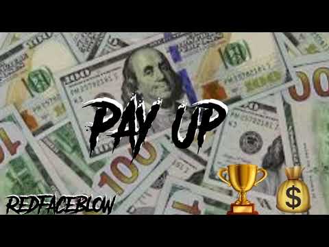 RedFaceBlow - Pay Up (Official Audio)