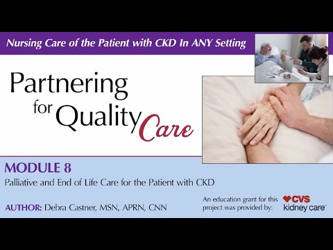 Palliative and End of Life Care for the Patient with Chronic Kidney Disease (Module 8)