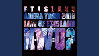 Wonderful life (Live-2016 Arena Tour -Law of FTISLAND N.W.U-@Tokyo Metropolitan Gymnasium, Tokyo)