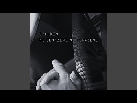 Ne Cenazeme Ne Cenazene