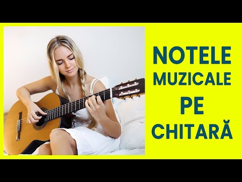 NOTELE MUZICALE PE CHITARĂ