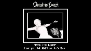Christian Death - Into the Light (Unreleased / Live)