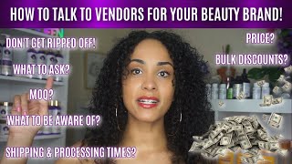 HOW TO TALK TO VENDORS/SUPPLIERS FOR YOUR HAIR CARE, SKINCARE, OR COSMETIC BRAND
