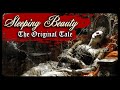 SLEEPING BEAUTY THE ORIGINAL TALE Sun Moon And Talia By Giambattista Basile
