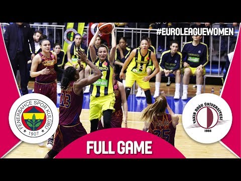 Fenerbahce (TUR) v Yakin Dogu Universitesi (TUR) - Full Game - EuroLeague Women 2017-18