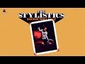 The Stylistics - Let Them Work It Out