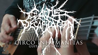 Cattle Decapitation - Circo Inhumanitas (PLAYTHROUGH)