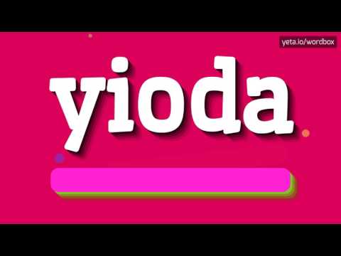 YIODA - HOW TO PRONOUNCE IT!?