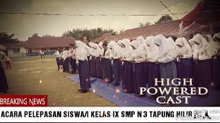 preview picture of video 'Acara Pelepasan Siswa/i Kelas IX SMP N 3 TAPUNG HILIR 2017/2018'