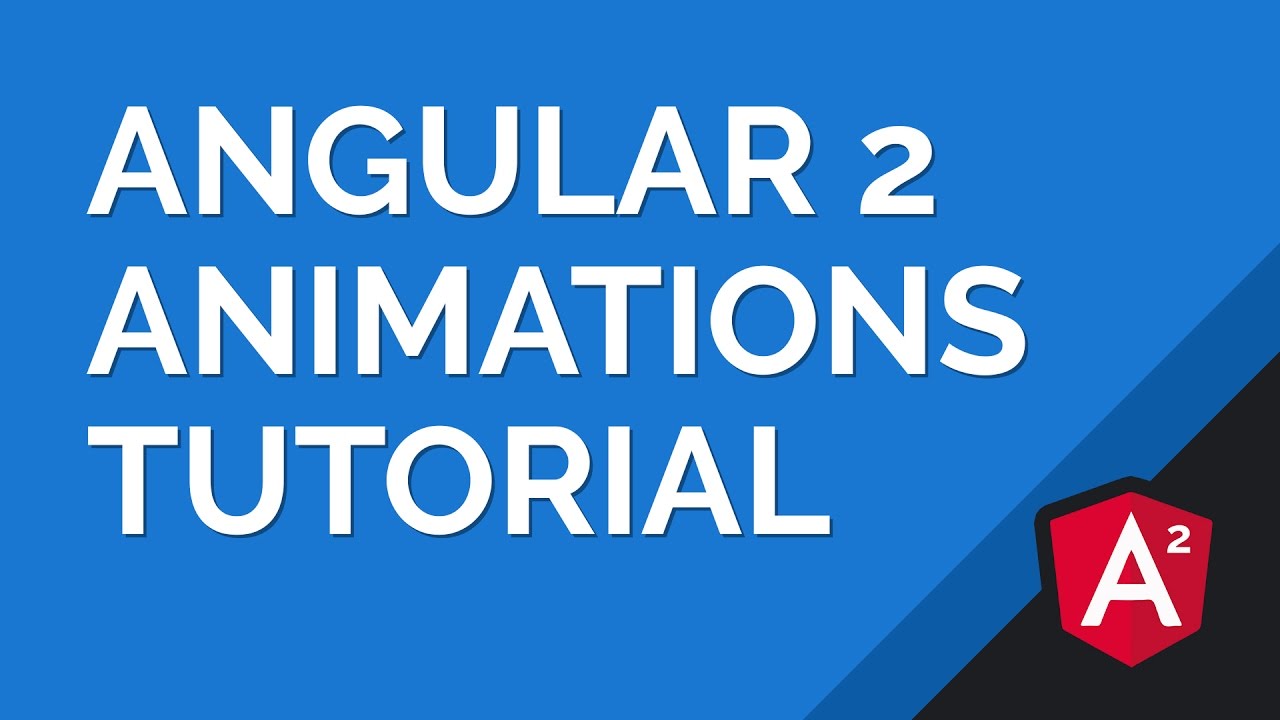 Angular 2 Animations Tutorial
