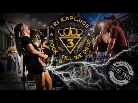 TRI KAPLJICE - "Koncert na zidiću" / 15. jul 2022. / HARD PEAK