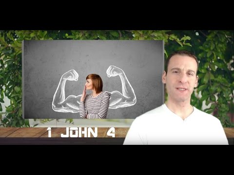 1 John Chapter 4 Summary and What God Wants From Us