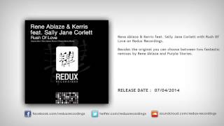 Rene Ablaze & Kerris feat. Sally Jane Corlett - Rush Of Love (Rene Ablaze Remix)