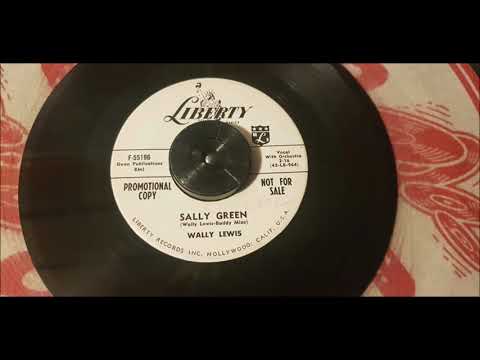 Wally Lewis - Sally Green - 1959 Teen - Liberty 55196