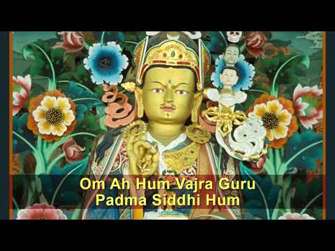 Padmasambhava Vajra Guru Mantra  - Om Ah Hum Vajra Guru Padma Siddhi Hum