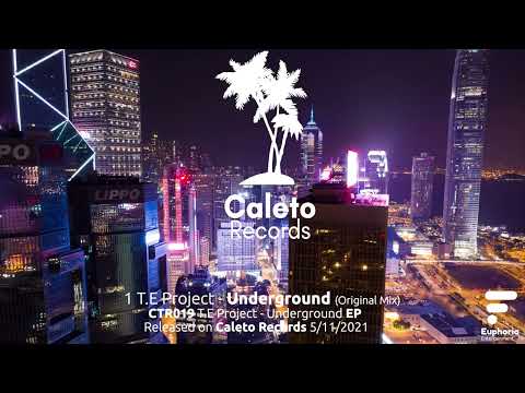 T.E Project - Underground (Original Mix) [CTR019] CALETO  RECORDS (2021)