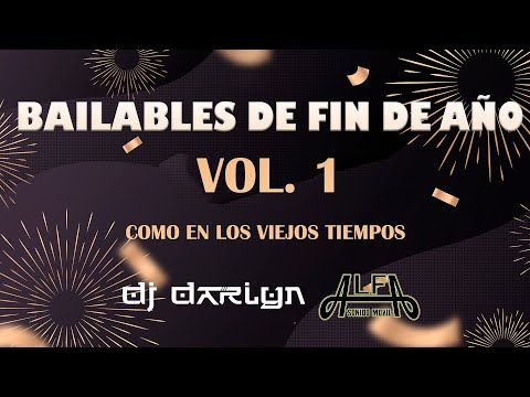 Mix Bailable Variado Fin de Año🎄🎆Vol. 1 (cumbia, salsa, merengue, otros) - Dj Darlyn Ft Sonido Alfa